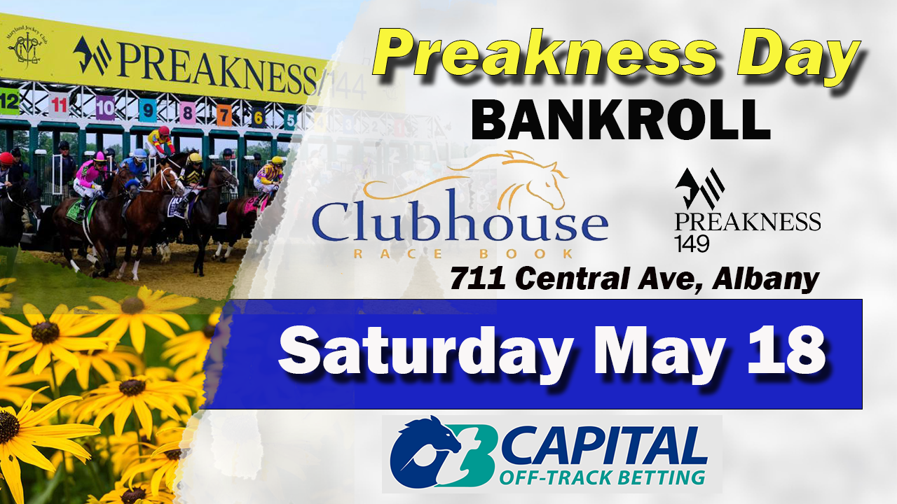 Preakness Day Bankroll at the Clubhouse Racebook 5.18.24